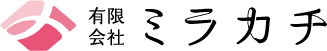 有限会社ミラカチ